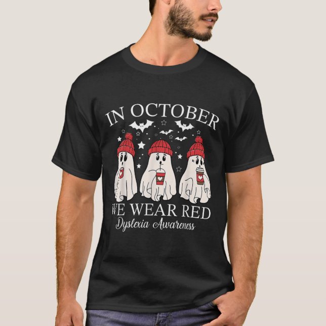 In October We Wear Red Ghost Teacher Dyslexia Awar T-Shirt (Front)