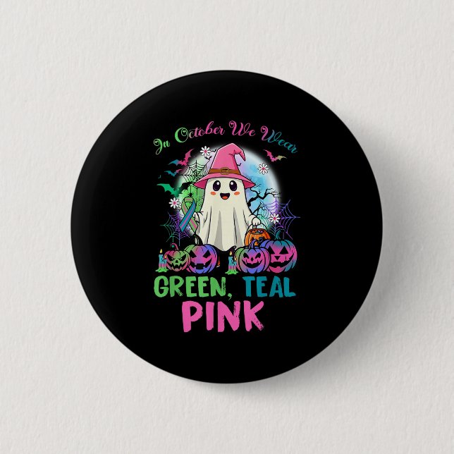 In October We Wear Teal Nk Halloween Metastatic Br Button (Front)