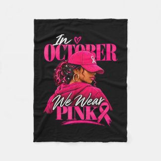 In october wear pink black women breast cancer fleece blanket
