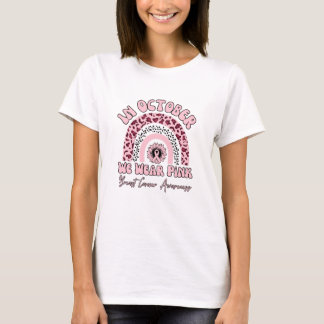 In October Wear Pink Breast Cancer Leopard Rainbow T-Shirt