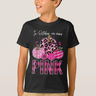 In October Wear Pink Pumpkin Breast Cancer T-Shirt