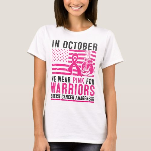 In October Wear Pink Support Warrior Awareness T_Shirt