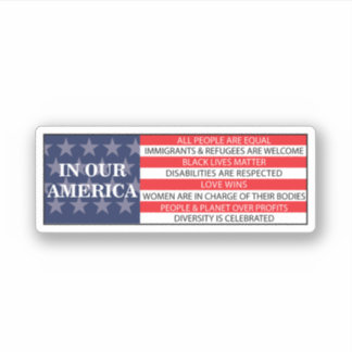 In our America All Peoples are Equal Sticker