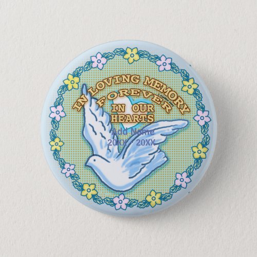 In Our Hearts Memorial  Button