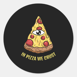 In pizza we crust classic round sticker