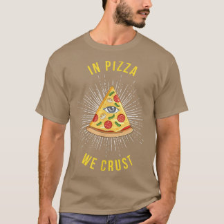 In Pizza We Crust Cool Italian Food Lover Tee 5261
