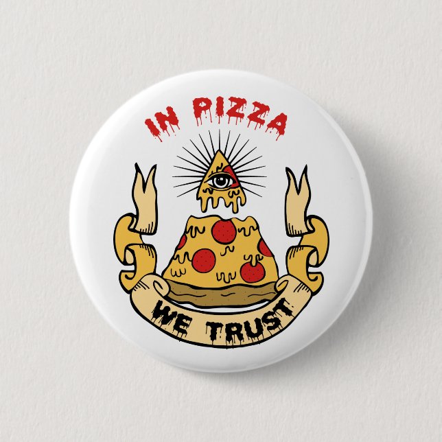 In Pizza We Trust Pinback Button (Front)