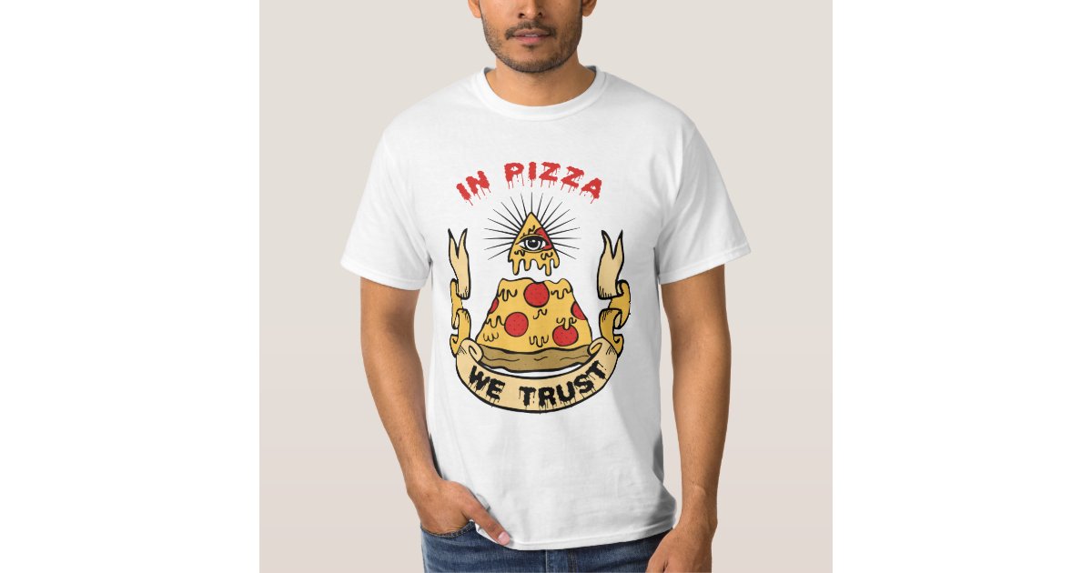 target shirt in pizza we trust