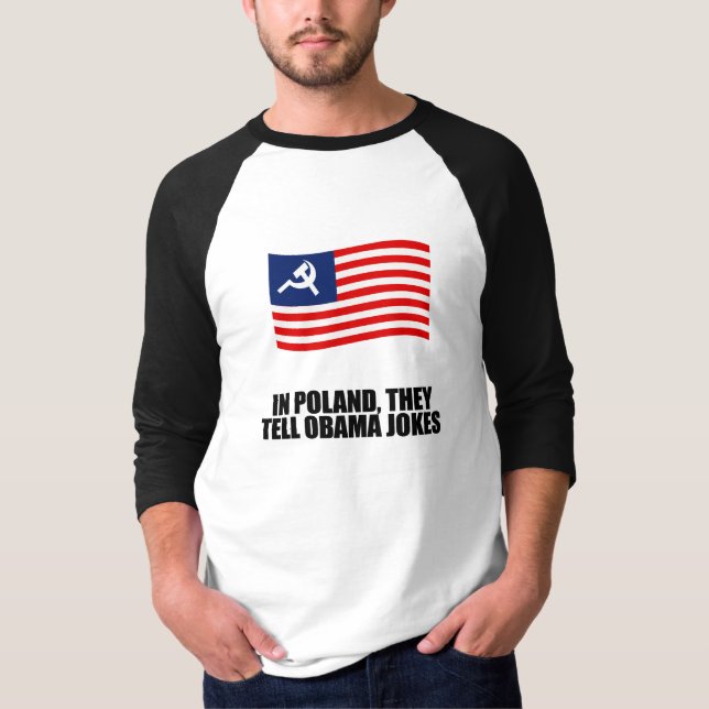 In Poland, they tell Obama jokes T-Shirt (Front)