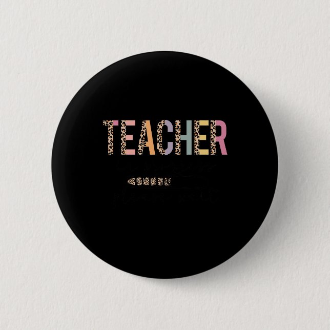 In Progress Please Wait Leopard Teacher Women Joke Button (Front)