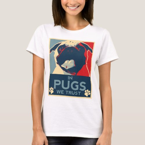 In Pugs We Trust Shirt