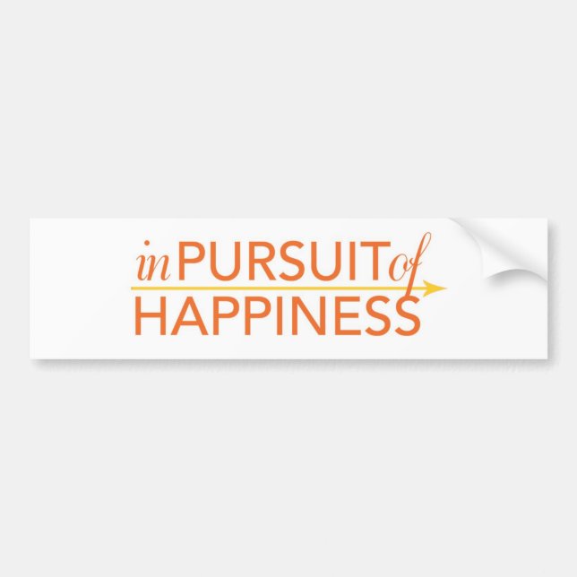 In Pursuit of Happiness bumper sticker (Front)