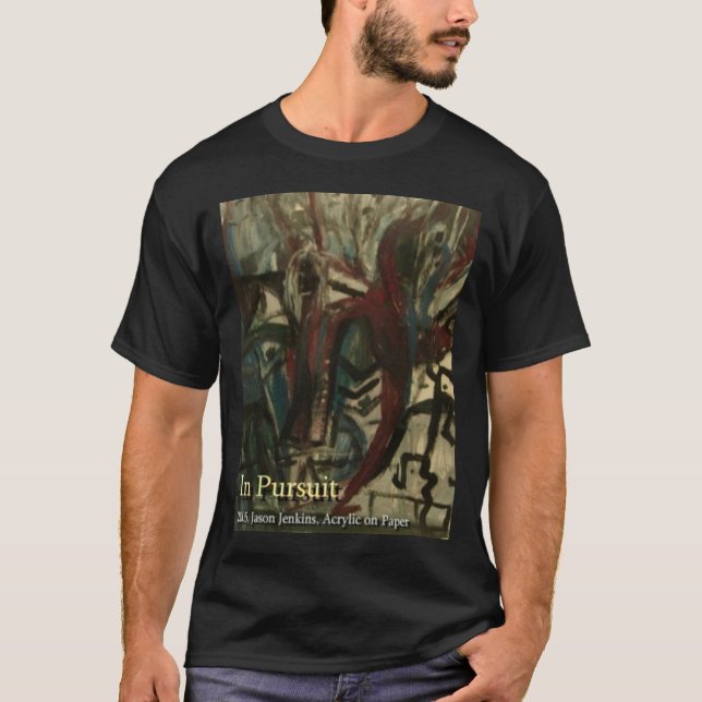 IN PURSUIT T-Shirt (Front)