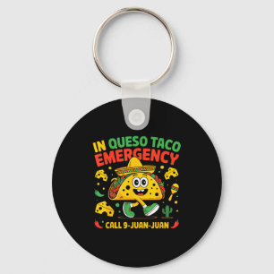 In queso emergency call 9 juan juan mexican cinco keychain