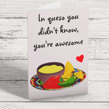 In Queso Funny Mexican Food Love Valentine's Day Card by ColorFlowCreations at Zazzle