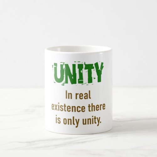 In Real Existence There Is Only Unity _ Unity Quot Coffee Mug