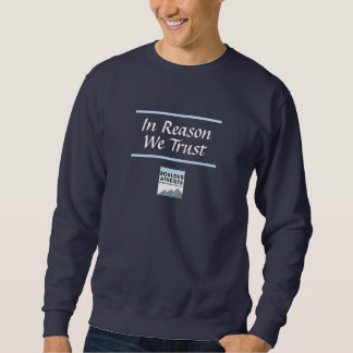 In Reason We Trust Logo Men's T-Shirt Sweatshirt