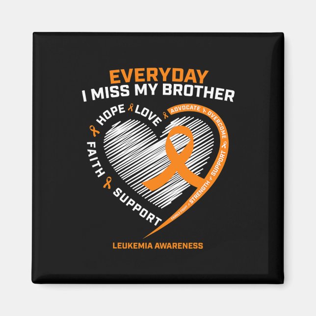 In Remembrance Loving Memory Of Brother Leukemia A Magnet (Front)