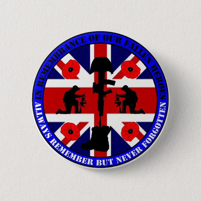 In Remembrance of our fallen UK Heroes Pinback Button (Front)