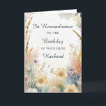 In Remembrance on Birthday of Husband Wildflowers Card<br><div class="desc">The birthday of a beloved husband is a time to honor his memory and reflect on the love shared. This remembrance card provides a gentle and meaningful way to acknowledge the day, with a design of softly growing wildflowers in warm, earthy tones. The peaceful cream background enhances the comforting presence,...</div>