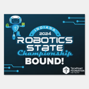 IN Robotics State Championship Bound Yard Sign