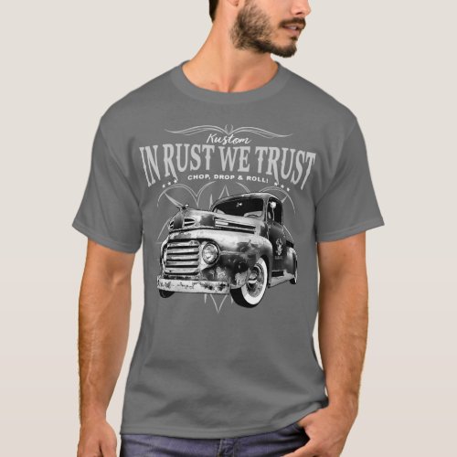 In Rust We Trust Truck T_Shirt