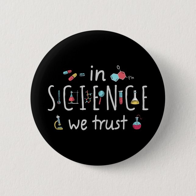 In Science we trust Button (Front)