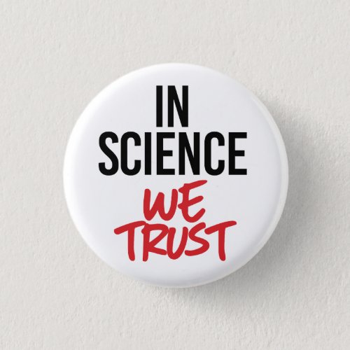 In Science we trust Button