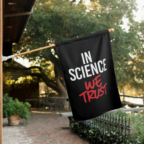 In Science we trust House Flag