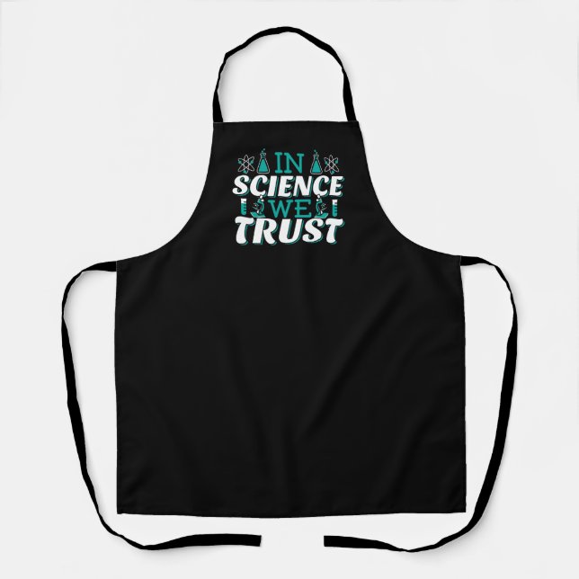 In Science We Trust Quote - Teacher Apron (Front)