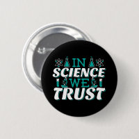 In Science We Trust Quote - Teacher