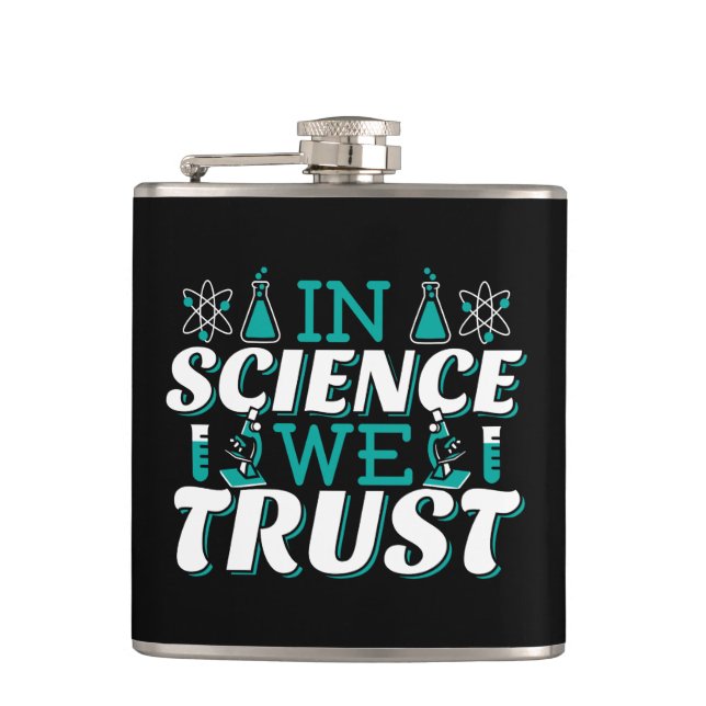 In Science We Trust Quote - Teacher Flask (Front)