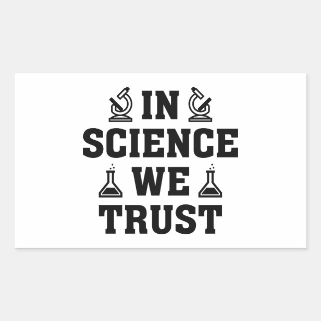 In Science We Trust Rectangular Sticker (Front)