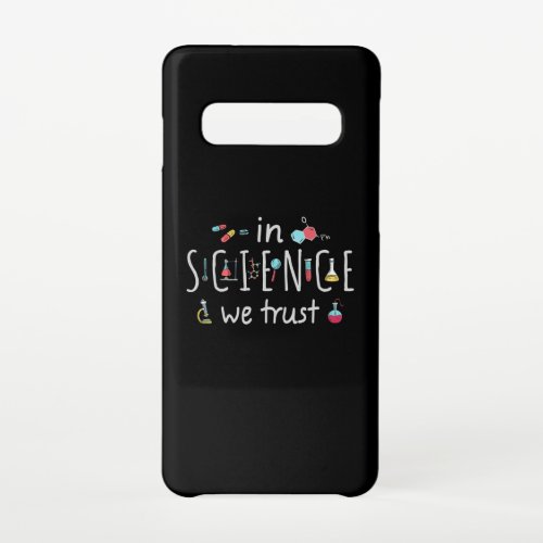 In Science we trust Samsung Galaxy S10 Case