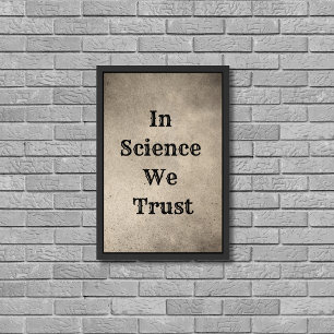 In Science we trust Science Wallart Framed Art
