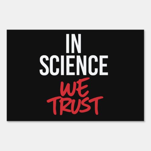 In Science we trust Sign