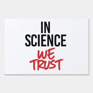 In Science we trust Sign