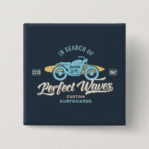 In Search Of Perfect Waves Poster Pinback Button