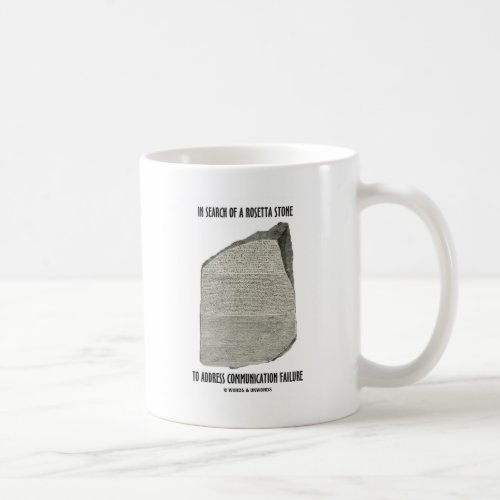 In Search Of Rosetta Stone Address Communication Coffee Mug