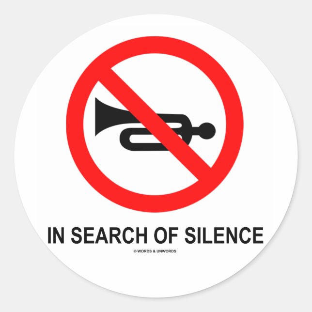 In Search Of Silence (Signage) Classic Round Sticker (Front)