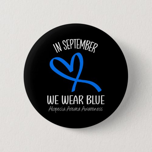 In September We Wear Blue Alopecia Areata Awarenes Button