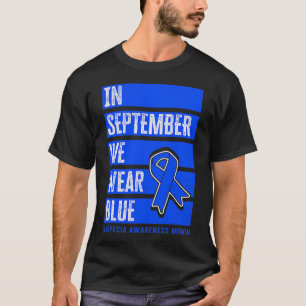 In September We Wear Blue, Alopecia Awareness Mont T-Shirt