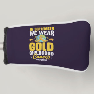 In September We Wear Gold Childhood Cancer Awarene Golf Head Cover
