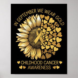 In September We Wear Gold Childhood Cancer Awarene Poster