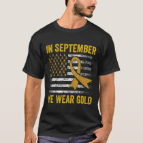 In September We Wear Gold Childhood Cancer Awarene T-Shirt
