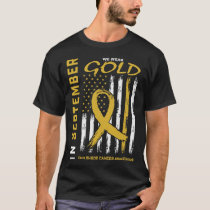 In September We Wear Gold Childhood Cancer Awarene T-Shirt