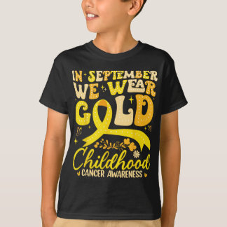 In September We Wear Gold Childhood Cancer Awarene T-Shirt