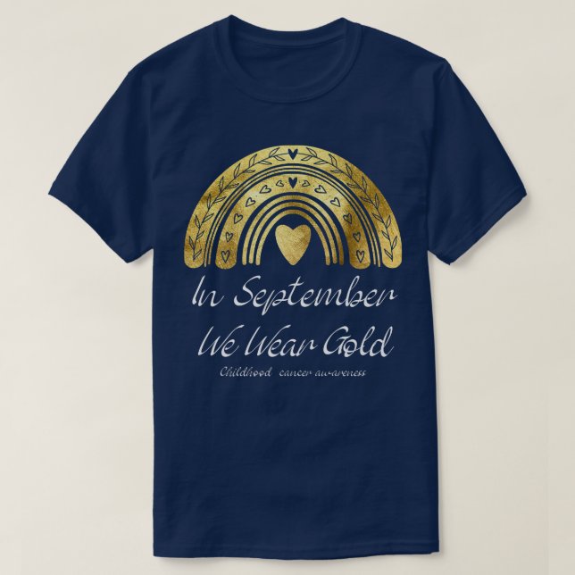 In September We Wear Gold Childhood Cancer Awarene T-Shirt (Design Front)