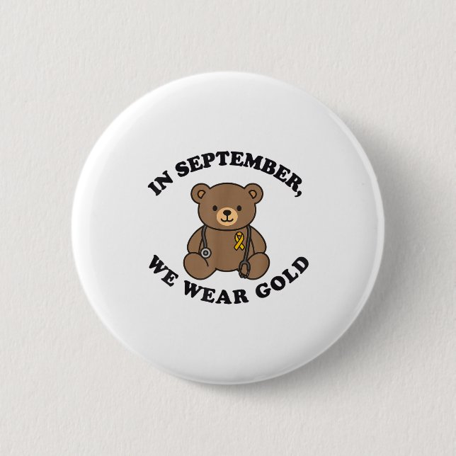 In September We Wear Gold Pediatric Nurse Childhoo Button (Front)