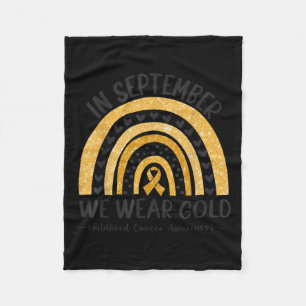 In September We Wear Gold Rainbow Childhood Cancer Fleece Blanket